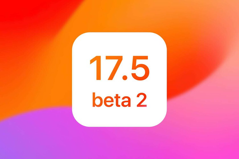 ¡Beta 2 de iOS 17.5 ya disponible! Aquí están los grandes cambios para desarrolladores, tiendas y apps alternativas